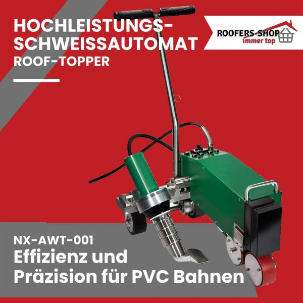 NX-AWT-001 - Hochleistungs-Schweißautomat von Roof-Topper: Effizienz und Präzision für PVC Bahnen